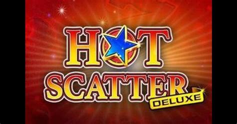 Hot scatter deluxe play Shipping is now only available at Maharashtra